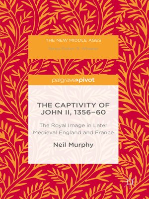 cover image of The Captivity of John II, 1356-60
